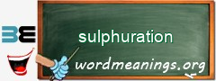 WordMeaning blackboard for sulphuration